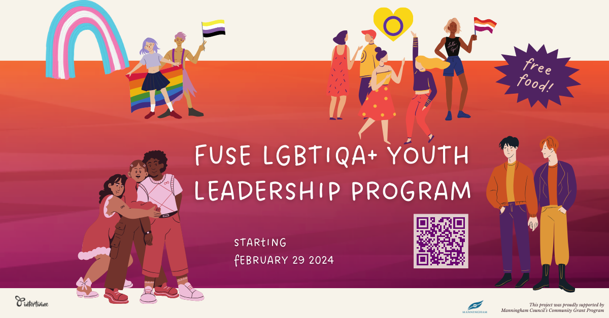 a colourful image with the words FUSE LGBTIQA+ LEADERSHIP PROGRAM, a QR code leading to the web page, and illustrated people of different ethncities, body shapes and genders surrounded by lots of queer, nonbinary, trans and intersex flags