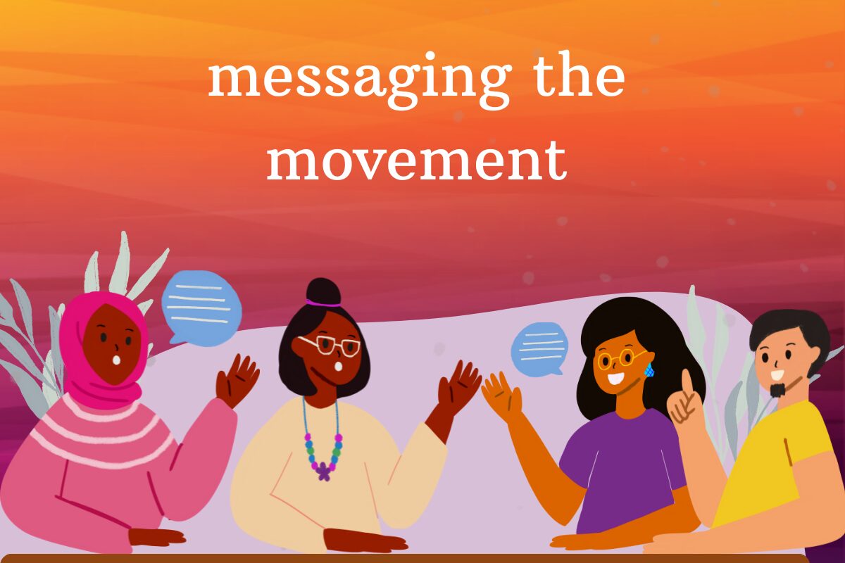 messaging the movement: illustrations of four people talking. Three are women of colour and one is a man with paler skin.